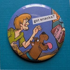 10/$25 Scooby Doo "got snacks" Handmade 2.25" Pinback Button